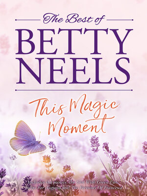 This Magic Moment/The Girl With Green Eyes/Tulips for Augusta/The Fortunes of Francesca - ebook